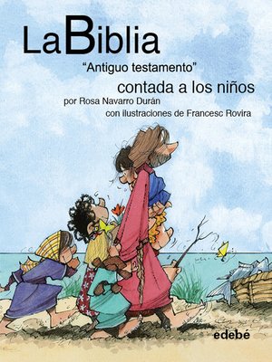 cover image of La BIBLIA "Antiguo testamento" contado a los niños